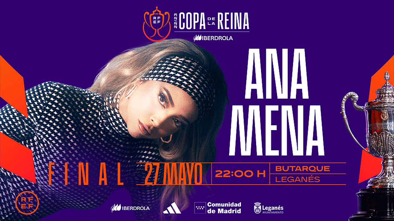 Ana Mena actuará en la Final de la Copa de la Reina de Fútbol en el Estadio Butarque de Leganés